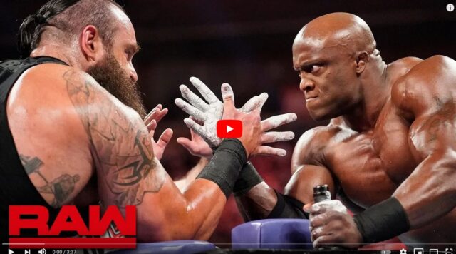 Braun Strowman vs. Bobby Lashley – Arm Wrestling Match: Raw
