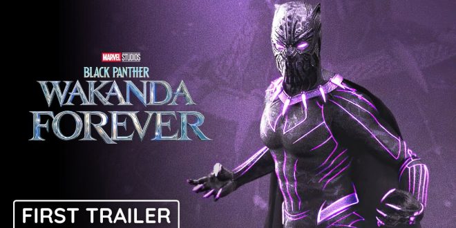 BLACK PANTHER 2: Wakanda Forever (2022) FIRST TRAILER | Marvel Studios
