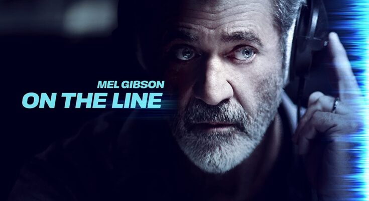On The Line (2022) Mel Gibson (Movie Trailer). – My Blog