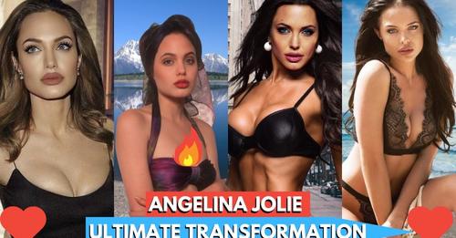 Angelina Jolie Transformation | Then and Now 2023