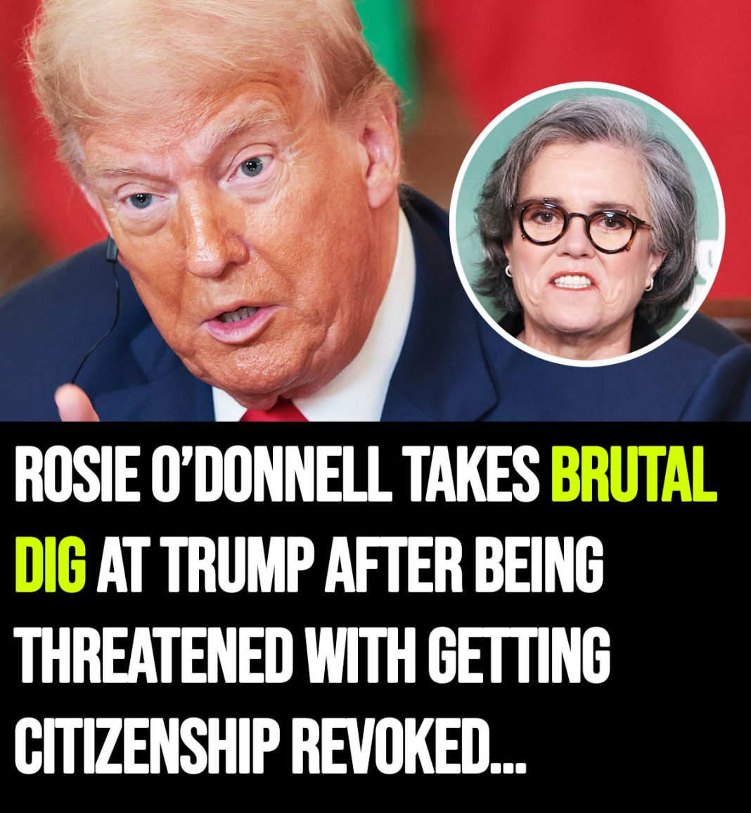 Rosie O’Donnell hits back on Trump after threat of revoking her citizenship - featured image