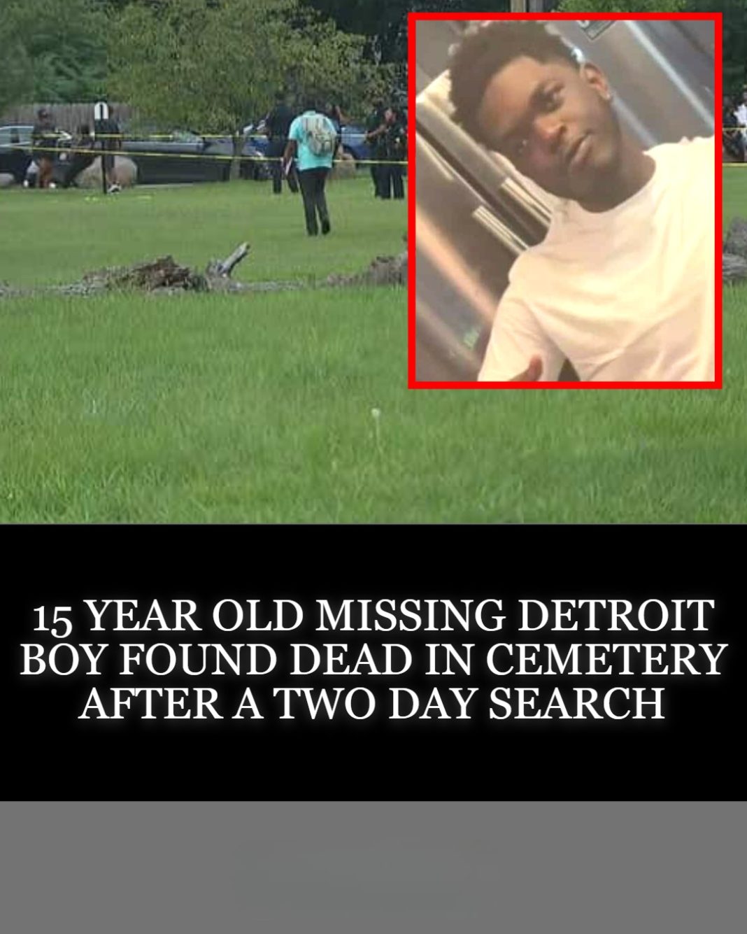 Detroit cemetery body identified as missing 15-year-old Lawrence Dowl - featured image