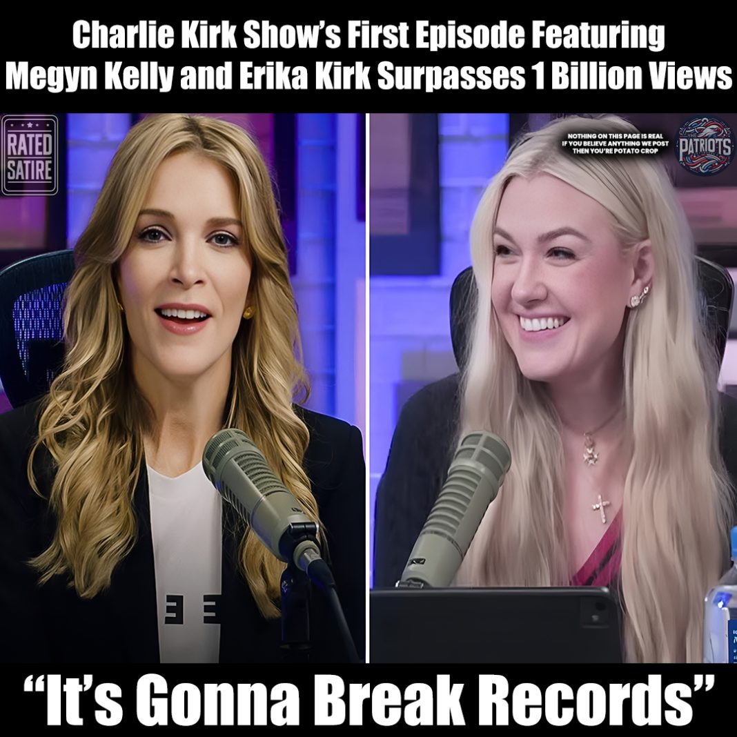 Erika Kirk and Megyn Kelly’s Charlie Kirk Show Debut Breaks Records With 1 Billion Views - NEWS - featured image