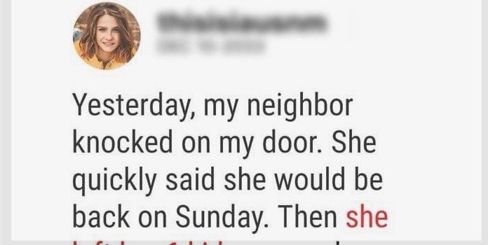 My neighbor requested that I care for her 6 children – I called children services a couple of hours after she left My neighbor requested that I care for her 6 children – I called children services a couple of hours after she left - featured image