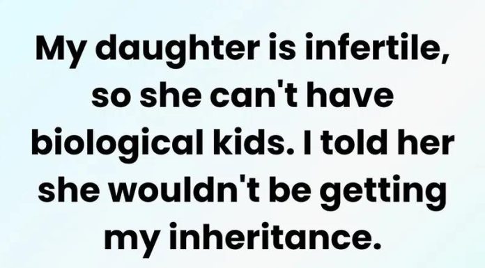 My Only Daughter Isn’t Getting Any of My Inheritance—No Kids, No Money My Only Daughter Isn’t Getting Any of My Inheritance—No Kids, No Money - featured image