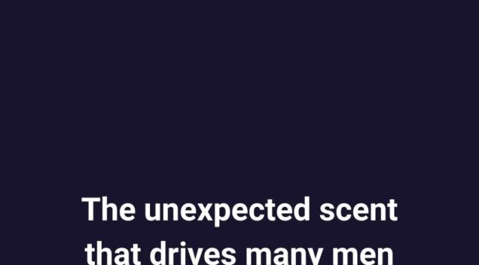 The unexpected scent that drives many men crazy, and it doesn’t come from a perfume. The unexpected scent that drives many men crazy, and it doesn’t come from a perfume. - featured image