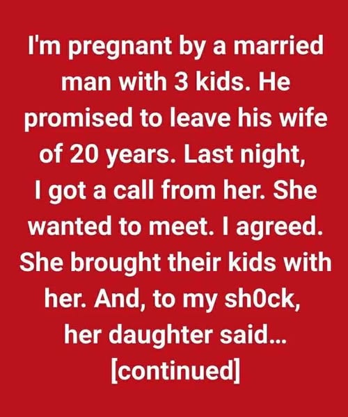 I’m a Homewrecker and Got Pregnant, Now His Wife Wants to Meet With a Bizarre Proposal - featured image I’m a Homewrecker and Got Pregnant, Now His Wife Wants to Meet With a Bizarre Proposal - featured image