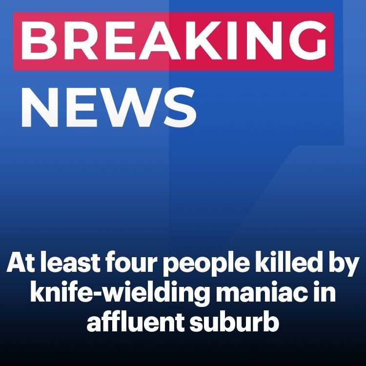 At least four people killed by knife-wielding maniac running through quaint waterfront Washington suburb - featured image At least four people killed by knife-wielding maniac running through quaint waterfront Washington suburb - featured image