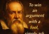 Galileo Galilei: The smartest way to win an argu:ment with a fool (and other lessons for a strong mind) Galileo Galilei: The smartest way to win an argu:ment with a fool (and other lessons for a strong mind) - featured image