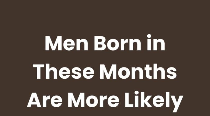 Men Born in These Months Are More Likely to St.r.a.y. Check if your husband is in the list Men Born in These Months Are More Likely to St.r.a.y. Check if your husband is in the list - featured image