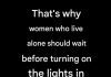 A useful safety reminder for those who live alone at night. A useful safety reminder for those who live alone at night. - featured image