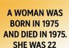 A woman was born in 1975 and di.ed in 1975 A woman was born in 1975 and di.ed in 1975 - featured image
