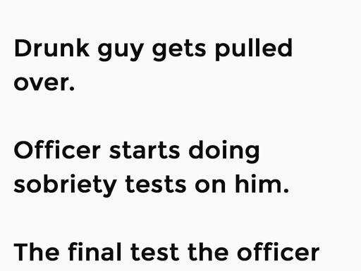Drunk Guy Gets Pulled Over — The Last Test Seals His FateA drunk guy gets pulled over late one night after swerving just a little Drunk Guy Gets Pulled Over — The Last Test Seals His FateA drunk guy gets pulled over late one night after swerving just a little - featured image