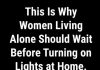 A Helpful Safety Reminder for Those Living Alone at Night. A Helpful Safety Reminder for Those Living Alone at Night. - featured image