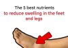 The 5 best nutrients to reduce swelling in the feet and legs The 5 best nutrients to reduce swelling in the feet and legs - featured image