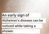 An Early Sign of Alzheimer’s Disease Can Be Noticed While Taking a Shower: What Should You Look Out For? An Early Sign of Alzheimer’s Disease Can Be Noticed While Taking a Shower: What Should You Look Out For? - featured image