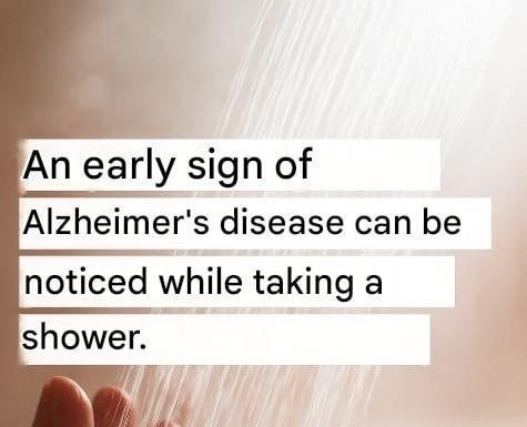An Early Sign of Alzheimer’s Disease Can Be Noticed While Taking a Shower: What Should You Look Out For? An Early Sign of Alzheimer’s Disease Can Be Noticed While Taking a Shower: What Should You Look Out For? - featured image
