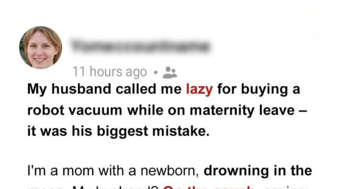 My Husband Criticized Me for Buying a Robot Vacuum While on Maternity Leave—He Learned a Valuable Lesson My Husband Criticized Me for Buying a Robot Vacuum While on Maternity Leave—He Learned a Valuable Lesson - featured image