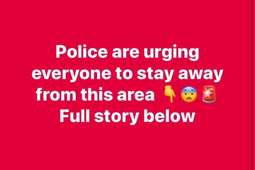 Police are urging everyone to stay away from this area 👇😨🚨 Full story below - featured image Police are urging everyone to stay away from this area 👇😨🚨 Full story below - featured image